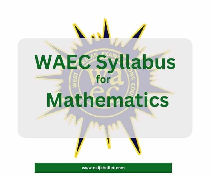 WAEC 2025 Mathematics Questions And Answers