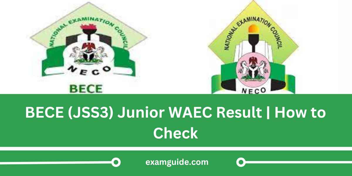 BECE (JSS3) Junior WAEC Result 2025 | How to Check