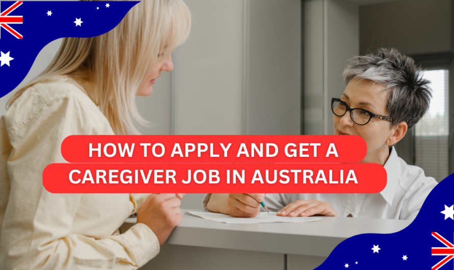 How to apply and get a caregiver Job in Australia